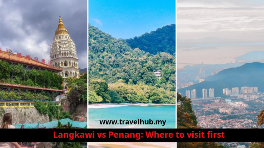 Langkawi vs Penang: Where to visit first